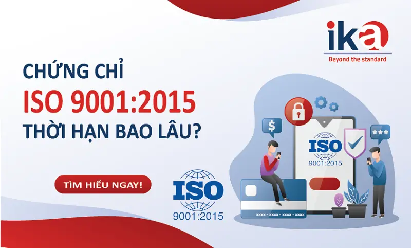 thời hạn chứng chỉ iso 9001:2015