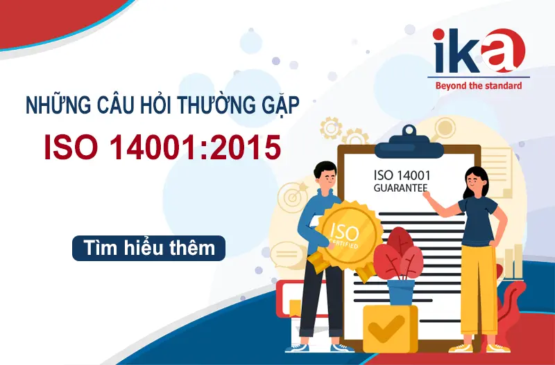 những câu hỏi thường gặp về ISO 14001