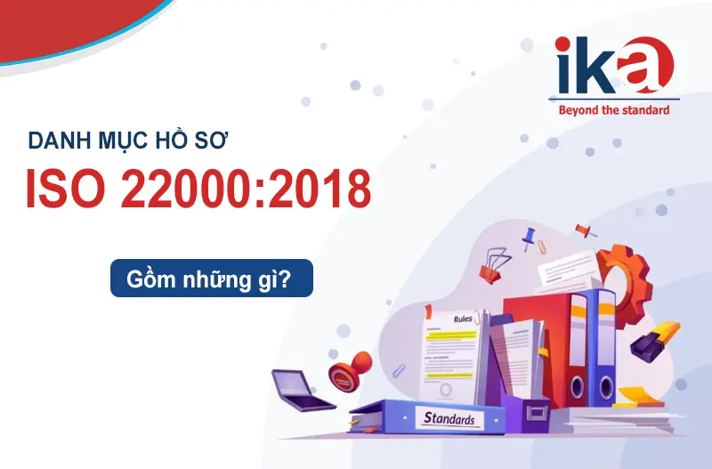 danh mục hồ sơ iso 22000 gồm những gì