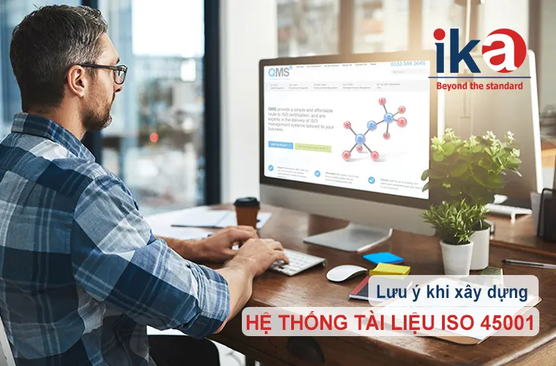 những lưu ý khi xây dụng hệ thống tài liệu iso 45001