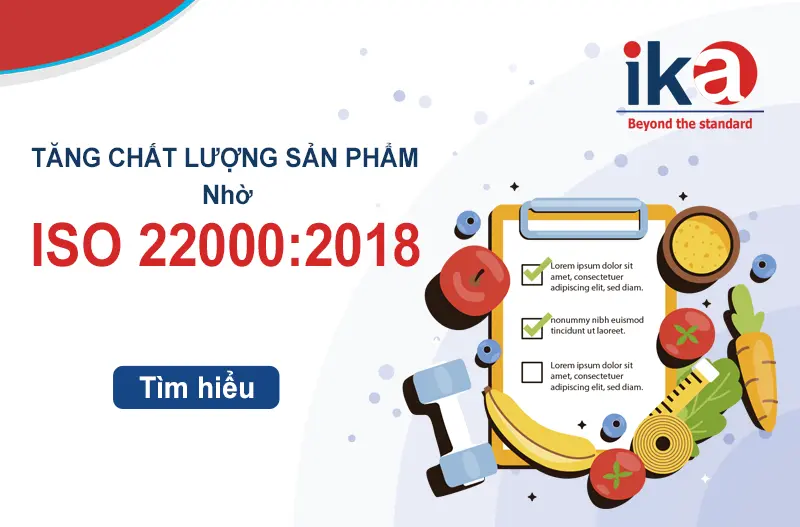 tăng chất lượng sản phẩm bằng ISO 22000