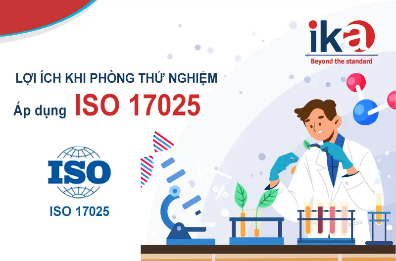 lợi ích khi phòng thử nghiệm đạt ISO 17025